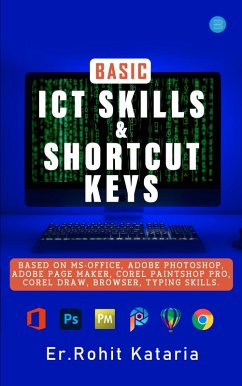 Basic ICT Skills & Shortcut Keys (eBook, ePUB) - Kataria, Rohit