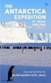 The Antarctica Expedition - My Dream Come True (eBook, ePUB)