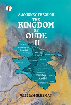 A Journey through the Kingdom of Oude, Volumes II (eBook, ePUB) - Sleeman, William