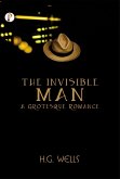 The Invisible Man A Grotesque Romance (eBook, ePUB)