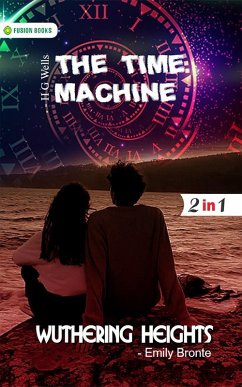 Cover Wuthering Heights and The Time Machine (eBook, ePUB)