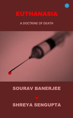 Euthanasia - A Doctrine of Death (eBook, ePUB) - Sengupta, Sourav