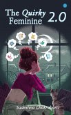 The Quirky Feminine 2. 0 (eBook, ePUB) The Quirky Feminine 2. 0 (eBook, ePUB)