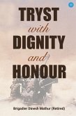 TRYST WITH DIGNITY & HONOUR (eBook, ePUB)