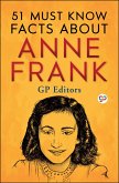 51 Must Know Facts About Anne Frank (eBook, ePUB)