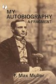 My Autobiography A Fragment (eBook, ePUB)