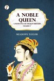 A Noble Queen: A Romance of Indian History Volume 2 (eBook, ePUB) A Noble Queen: A Romance of Indian History Volume 2 (eBook, ePUB)