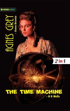 Cover Agnes Grey and The Time Machine (eBook, ePUB)