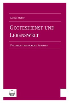 Gottesdienst und Lebenswelt (eBook, PDF) - Müller, Konrad