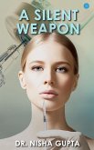 A Silent Weapon (eBook, ePUB)