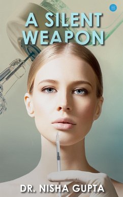A Silent Weapon (eBook, ePUB) - Gupta, Nisha