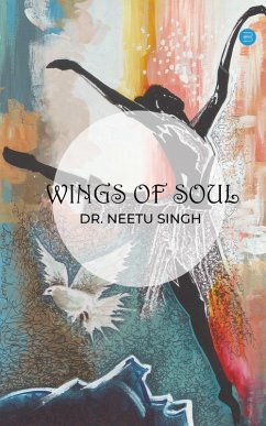 Wings of soul (eBook, ePUB) - Singh, Neetu