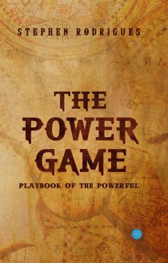 The Power Game (Playbook of the Powerful) (eBook, ePUB) - Rodrigues, Stephen