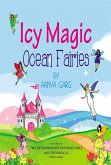 Icy Magic: Ocean Fairies (eBook, ePUB) Icy Magic: Ocean Fairies (eBook, ePUB)