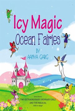 Icy Magic: Ocean Fairies (eBook, ePUB) - Garg, Aanya