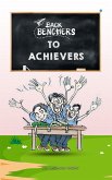 Backbenchers to Achievers (eBook, ePUB)