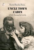Uncle Tom's Cabin or Life among the Lowly (eBook, ePUB)