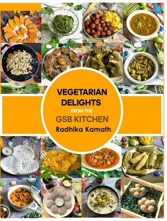 Vegetarian Delights From The GSB Kitchen (eBook, ePUB) - Kamath, Radhika