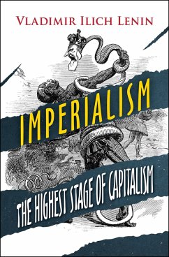 Imperialism, the Highest Stage of Capitalism (eBook, ePUB) - Lenin, Vladimir Ilich
