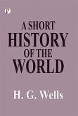 A Short History of the World (eBook, ePUB) A Short History of the World (eBook, ePUB)