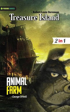 Animal Farm and Treasure Island (eBook, ePUB) - Stevenson, George Orwell and Robert Louis