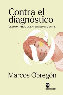 Contra el diagnóstico (eBook, ePUB) - Obregón, Marcos