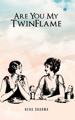 Are you my twinflame (eBook, ePUB) - Sharma, Neha