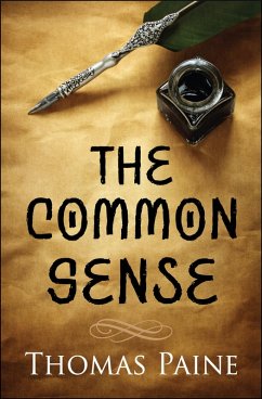 The Common Sense (eBook, ePUB) - Paine, Thomas