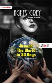 Agnes Grey and Around The World in 80 Days (eBook, ePUB) Agnes Grey and Around The World in 80 Days (eBook, ePUB)