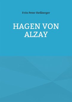 Hagen von Alzay (eBook, ePUB) - Heßberger, Fritz Peter