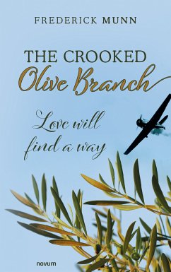 The Crooked Olive Branch (eBook, ePUB) - Munn, Frederick