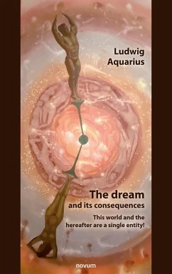 The dream and its consequences (eBook, ePUB) - Aquarius, Ludwig