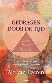 Gedragen door de tijd zien licht inzien (eBook, ePUB)