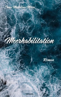 Meerhabilitation (eBook, ePUB) - Miròn, Oana Madalina