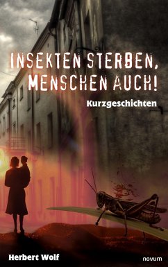 Cover Insekten sterben, Menschen auch! (eBook, ePUB)