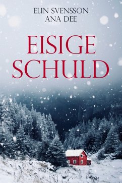 Eisige Schuld (eBook, ePUB) - Dee, Ana