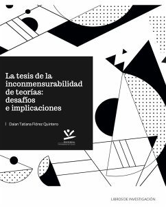 La tesis de la inconmensurabilidad de teorias (eBook, PDF) - Florez Quintero, Daian Tatiana
