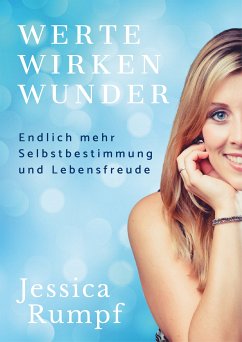 Werte wirken Wunder (eBook, ePUB) - Rumpf, Jessica