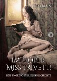 Improper, Miss Trivett! (eBook, ePUB)