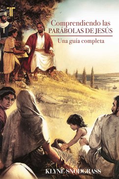 Comprendiendo las parábolas de Jesús (eBook, ePUB) - Snodgrass, Klyne