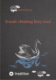 female climbing fairy road (eBook, ePUB)