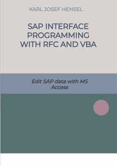 SAP interface programming with RFC and VBA (eBook, ePUB) - Hensel, Karl Josef