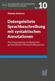 Datengeleitete Sprachbeschreibung mit syntaktischen Annotationen (eBook, PDF)