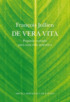 De vera vita (eBook, ePUB) - Jullien, François