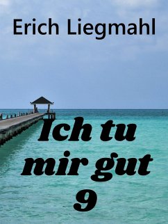 Cover Ich tu mir gut 9 (eBook, ePUB)