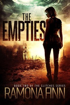 The Empties (The Glitches Series, #2) (eBook, ePUB) - Finn, Ramona