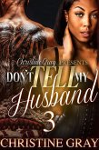 Don't Tell My Husband 3 (eBook, ePUB)
