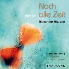 Noch alle Zeit (MP3-Download) - Häusser, Alexander