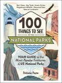 100 Things to See in the National Parks (eBook, ePUB)