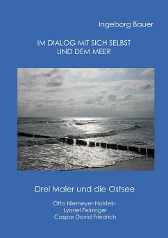 Im Dialog mit sich selbst und dem Meer (eBook, ePUB) - Bauer, Ingeborg
